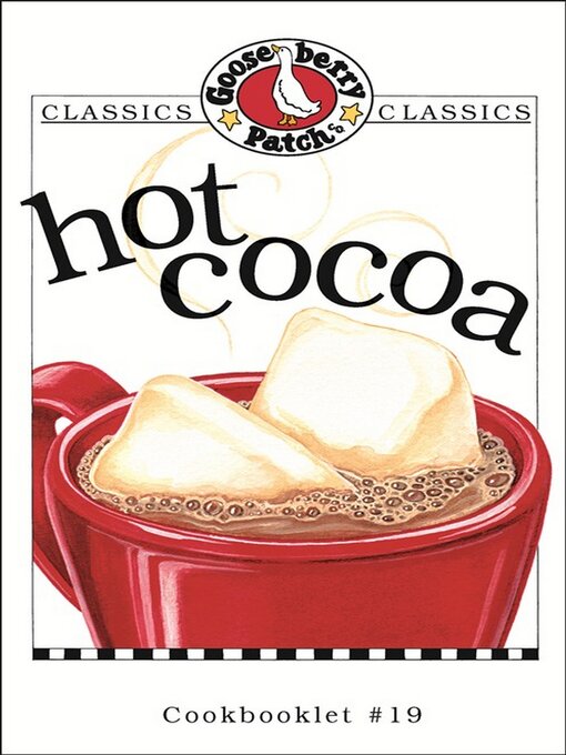 Title details for Hot Cocoa Cookbook by Gooseberry Patch - Available